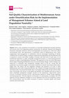 Research paper thumbnail of Soil Quality Characterization of Mediterranean Areas under Desertification Risk for the Implementation of Management Schemes Aimed at Land Degradation Neutrality