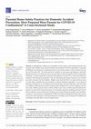 Research paper thumbnail of Parental Home Safety Practices for Domestic Accident Prevention: How Prepared Were Parents for COVID-19 Confinement? A Cross-Sectional Study