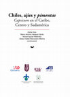 Research paper thumbnail of Historias de Capsicum en los Andes del Cono Sur: casos arqueológicos y etnográficos