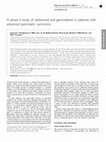 Research paper thumbnail of A phase II study of raltitrexed and gemcitabine in patients with advanced pancreatic carcinoma