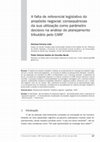 Research paper thumbnail of A falta de referencial legislativo do  propósito negocial: consequências  da sua utilização como parâmetro  decisivo na análise do planejamento  tributário pelo CARF