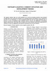 Research paper thumbnail of VIETNAM'S LOGISTICS: CURRENT SITUATION AND DEVELOPMENT TRENDS