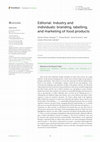 Research paper thumbnail of Editorial: Industry and individuals: branding, labelling, and marketing of food products