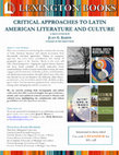 Research paper thumbnail of Critical Approaches to Latin American Literatures and Cultures