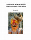 Research paper thumbnail of From Vedas to the Maha Kumbh: The Eternal Saga of Naga Sadhus