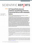 Research paper thumbnail of QCT-based finite element prediction of pathologic fractures in proximal femora with metastatic lesions