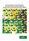 Research paper thumbnail of Research Report on Syrian Nomadic/Semi-Nomadic Communities and Refugee Seasonal Agricultural Workers