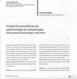 Research paper thumbnail of Perspectivas brasileiras em epistemologia da comunicação: teoria da ciência ou fenomenologia + teoria crítica?