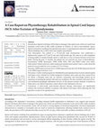 Research paper thumbnail of A Case Report on Physiotherapy Rehabilitation in Spinal Cord Injury (SCI) After Excision of Ependymoma