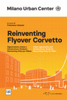 Research paper thumbnail of Reinventing Flyover Corvetto. Urban regeneration and infrastructure: Students Reinventing Cities for Milan