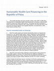 Research paper thumbnail of Sustainable Health Care Financing in the Republic of Palau