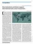 Research paper thumbnail of How institutions can better support international early-career researchers