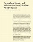 Research paper thumbnail of Archipelagic Memory and Indian Ocean Literary Studies: An Introduction