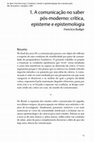 Research paper thumbnail of A comunicação no saber pós-moderno: crítica, episteme e epistemologia.