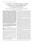 Research paper thumbnail of A 112-Gb/s —8.2-dBm Sensitivity 4-PAM Linear TIA in 16-nm CMOS With Co-Packaged Photodiodes