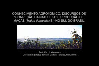 Research paper thumbnail of Conhecimento agronômico, discursos de "correção da natureza" e a produção de maçãs no sul do Brasil