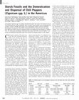 Research paper thumbnail of Starch fossils and the domestication and dispersal of chili peppers (Capsicum spp. L.) in the Americas