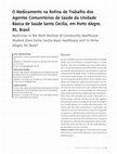 Research paper thumbnail of O Medicamento na Rotina de Trabalho dos Agentes Comunitários de Saúde da Unidade Básica de Saúde Santa Cecília, em Porto Alegre, RS, Brasil