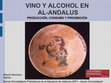 Research paper thumbnail of El vino en al-Andalus: producción, consumo y prohibición