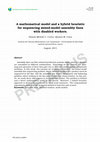 Research paper thumbnail of A mathematical model and a hybrid heuristic for sequencing mixed-model assembly lines with disabled workers.