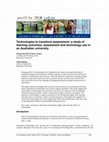 Research paper thumbnail of Technologies to transform assessment: a study of learning outcomes, assessment and technology use in an Australian university