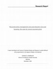 Research paper thumbnail of Reconstruction management and post-disaster low-cost housing; the case for social reconstruction