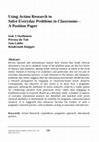 Research paper thumbnail of Using Action Research to Solve Everyday Problems in Classrooms – A Position Paper