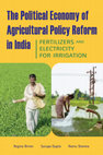 Research paper thumbnail of The political economy of agricultural policy reform in India: Fertilizers and electricity for irrigation