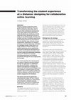 Research paper thumbnail of Transforming the student experience at a distance: designing for collaborative online learning