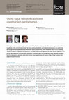 Research paper thumbnail of Using value networks to boost construction performance