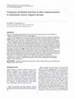 Research paper thumbnail of Vilhauer, R. P. (2013). Computer-mediated and face-to-face communication in metastatic cancer support groups. Palliative and Supportive Care. Firstview published online June 17, 2013.