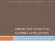 Research paper thumbnail of Interactive Objects in Games - Pathfinding