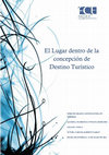 Research paper thumbnail of El lugar dentro de la concepción de destino turístico.