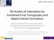 Research paper thumbnail of 3D studies of indentation by combined X-ray tomography and digital volume correlation