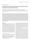 Research paper thumbnail of Decoding action intentions from preparatory brain activity in human parieto-frontal networks.