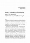 Research paper thumbnail of Media a integracja cudzoziemców w Unii Europejskiej problemem naukowo-badawczym