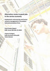 Research paper thumbnail of Alternative routes to good jobs in the service economy: Employment restructuring and human resource management in incumbent telecommunications firms