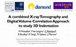 Research paper thumbnail of A combined X-ray tomography and digital volume correlation approach to study 3D indentation