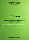 Research paper thumbnail of Código: dimensão histórica e desafio contemporâneo (estudos em homenagem ao prof. Paolo Grossi). Org. By Judith Martins Costa, Laura Beck Varela. Porto Alegre, Sergio A. Fabris ed., 2013 (ISBN: 978-85725-614-5)