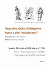 Research paper thumbnail of Sabato 26 ottobre 2013. Pinocchio, Giufà, Il Pellegrino Russo e altri nullafacenti. Conferenza presso il Centro Internazionale studi sul Mito, Palermo 