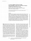 Research paper thumbnail of A Common Inhibitory Receptor for Major Histocompatibility Complex Class I Molecules on Human Lymphoid and Myelomonocytic Cells