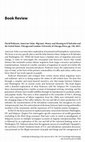 Research paper thumbnail of Review of David Pedersen, American Value: Migrants, Money and Meaning in El Salvador and the United States.  Published in Cambridge Anthropology 31 (2): 128-129