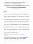 Research paper thumbnail of University Students’ Attitude towards Mobile Internet Uses: A Study on Four Universities in Northern Region of Bangladesh