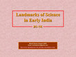 Research paper thumbnail of Landmarks of Science Science in Early India