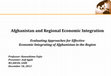 Research paper thumbnail of Afghanistan and Regional Economic Integration (Research Plan)