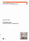 Research paper thumbnail of Il cantiere edile: storia ed evoluzione del processo produttivo (2006)