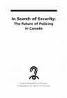 Research paper thumbnail of In Search of Security: The Future of Policing in Canada