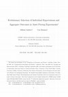 Research paper thumbnail of Evolutionary Selection of Individual Expectations and Aggregate Outcomes in Asset Pricing Experiments (revised version of WP 09-09