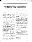 Research paper thumbnail of Using Mediation Skills in Working with the ‘Difficult’ Family