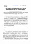 Research paper thumbnail of Non-Delayed Heat Application Effects on The Strength of Concrete For Railway Sleepers